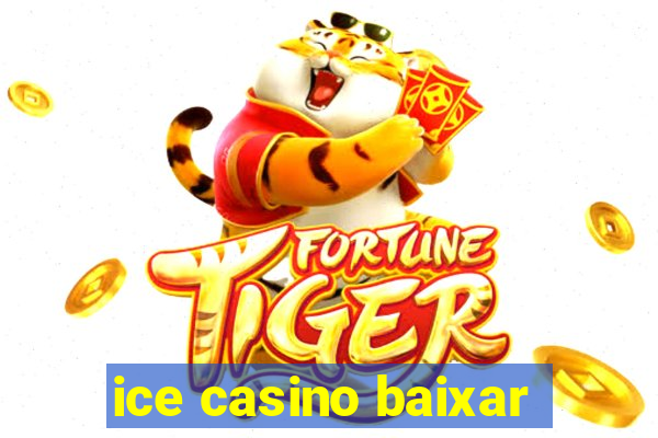 ice casino baixar